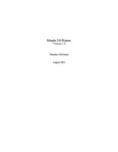 Maude 2.0 Primer Version 1.0 Theodore McCombs August 2003