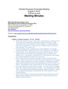 Flexible Pavement Committee Meeting August 3, 2010 9:30 am to end Meeting Minutes SMO State Materials Research Park