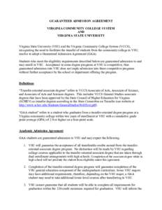 GUARANTEED ADMISSION AGREEMENT VIRGINIA COMMUNITY COLLEGE SYSTEM AND VIRGINIA STATE UNIVERSITY Virginia State University (VSU) and the Virginia Community College System (VCCS), recognizing the need to facilitate the tran