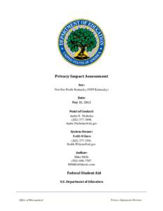 Privacy Impact Assessment For: Not-For-Profit Kentucky (NFP Kentucky) Date: May 31, 2012 Point of Contact: