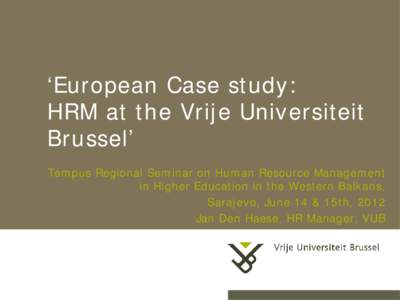 Human resource management system / Vrije / Belgium / Academia / Education / Human resource management / Flanders / Vrije Universiteit Brussel