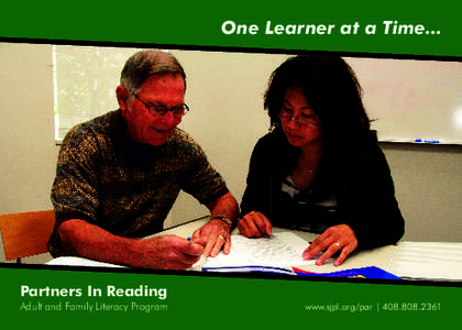 One Learner at a Time...  Partners In Reading Adult and Family Literacy Program  www.sjpl.org/par | [removed]