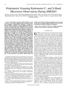 2418  IEEE TRANSACTIONS ON GEOSCIENCE AND REMOTE SENSING, VOL. 43, NO. 11, NOVEMBER 2005 Polarimetric Scanning Radiometer C- and X-Band Microwave Observations During SMEX03