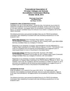 Transnational Association of Christian Colleges and Schools Accreditation Commission Meeting October 28-29, 2013 Manchester Grand Hyatt One Market Place