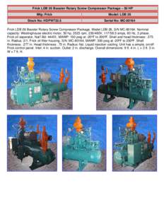 Frick LDB 26 Booster Rotary Screw Compressor Package – 50 HP Mfg: Frick Model: LDB 26  Stock No: HDPW733.5