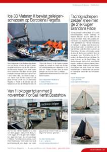 Watersportnieuws | Zeilboten  Ice 33 Mataran III bewijst zeileigenschappen op Barcolana Regatta Sea Independent, de Nederlandse dealer van Ice Yachts, is trots: de Ice 33 kwam