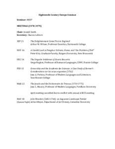 Eighteenth-­‐Century	
  Europe	
  Seminar	
   Seminar:	
  #417	
   	
   MEETINGS	
  (1978-­‐1979)	
   	
   Chair:	
  Joseph	
  Smith	
  