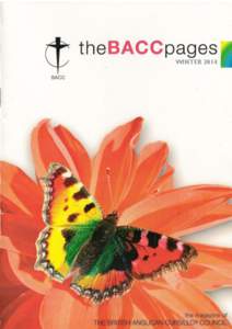 WINTER 2014  BACC Pages is the bi-annual magazine of the British Anglican Cursillo® Council. Items for publication should be sent (preferably by email) to either of the following addresses: