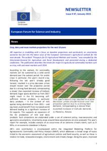 NEWSLETTER Issue # 47, January 2015 European Forum for Science and Industry News Crop, dairy and meat markets projections for the next 10 years