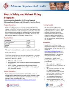 Bicycle Safety and Helmet Fitting Program: Implementation Guide for the Trauma Regional Advisory Council Injury and Violence Prevention Grant Program Description: