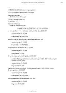 Index XXIII. GP - Personenregister B - Ehmann Michael  EHMANN Michael, Sozialversicherungsangestellter Partei: Sozialdemokratische Partei Österreichs Wahlkreis 6A (Graz) (Ersatz für Heidrun Silhavy)