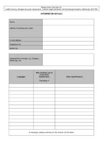 Please return this form to: Judith Cemery, Manager Accounts Assessment, Scottish Legal Aid Board, 44 Drumsheugh Gardens, Edinburgh, EH3 7SW INTERPRETER DETAILS  Name: