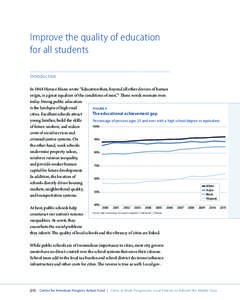 EMBARGOED—NOT FOR DISTRIBUTION OR CITATION  Improve the quality of education for all students Introduction In 1848 Horace Mann wrote “Education then, beyond all other devices of human