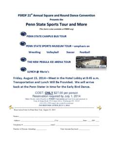 (This form is also available at PSRDF.org)  PENN STATE CAMPUS BUS TOUR PENN STATE SPORTS MUSEUM TOUR – emphasis on Wrestling
