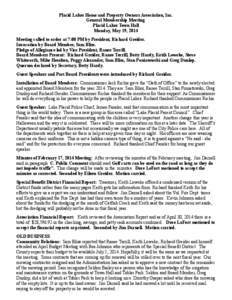 Placid Lakes Home and Property Owners Association, Inc. General Membership Meeting Placid Lakes Town Hall Monday, May 19, 2014 Meeting called to order at 7:00 PM by President, Richard Greider. Invocation by Board Member,