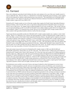 US 31 Plymouth to South Bend Final Environmental Impact Statement 4.5 Farmland Since early settlement, agricultural land in Indiana has been, and continues to be, one of the most valuable natural resources within the sta