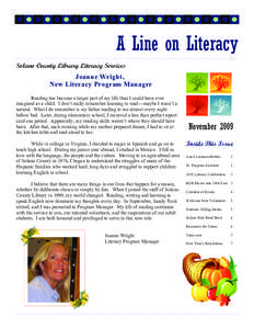 A Line on Literacy Solano County Library Literacy Services Joanne Wright, New Literacy Program Manager Reading has become a larger part of my life than I could have ever imagined as a child. I don’t really remember lea