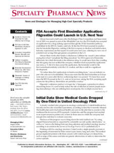 Volume 11, Number 8	  August 2014 News and Strategies for Managing High-Cost Specialty Products