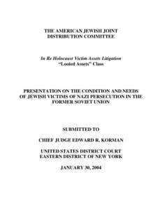 THE AMERICAN JEWISH JOINT DISTRIBUTION COMMITTEE In Re Holocaust Victim Assets Litigation “Looted Assets” Class