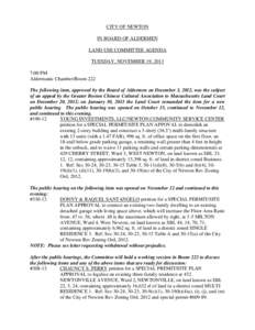 CITY OF NEWTON IN BOARD OF ALDERMEN LAND USE COMMITTEE AGENDA TUESDAY, NOVEMBER 19, 2013 7:00 PM Aldermanic Chamber/Room 222