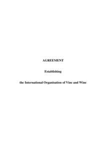 AGREEMENT  Establishing the International Organisation of Vine and Wine