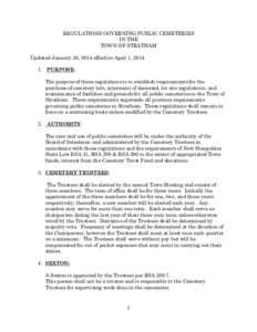 REGULATIONS GOVERNING PUBLIC CEMETERIES IN THE TOWN OF STRATHAM Updated January 30, 2014 effective April 1, PURPOSE: The purpose of these regulations is to establish requirements for the