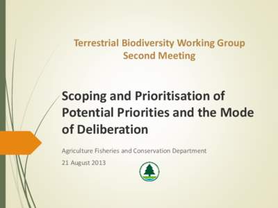 Terrestrial Biodiversity Working Group Second Meeting Scoping and Prioritisation of Potential Priorities and the Mode of Deliberation