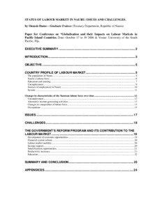 STATUS OF LABOUR MARKET IN NAURU: ISSUES AND CHALLENGES. by Onassis Dame – Graduate Trainee (Treasury Department, Republic of Nauru) Paper for Conference on “Globalisation and their Impacts on Labour Markets in