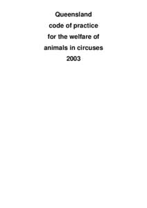 Queensland code of practice for the welfare of animals in circuses 2003