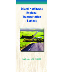 Inland Northwest Regional Transportation Summit  September 19 & 20, 2007