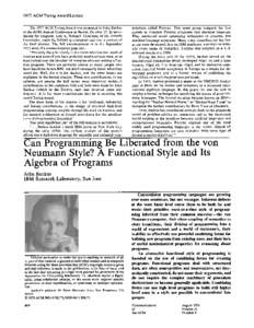 197 7 ACM Turing Award Lecture  The 1977 A C M Turing Award was presented to John Backus at the A C M Annual Conference in Seattle, October 17. In introducing the recipient, Jean E. Sammet, Chairman of the Awards Committ