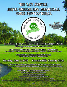 THE 24TH ANNUAL HANK GREENBERG MEMORIAL GOLF INVITATIONAL Fo u