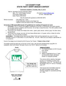 4-H COUNTY FAIR STATE FAIR T-SHIRT DESIGN CONTEST Submission deadline: Thursday, May 15, 2014 Mail to: Hennepin County Extension Office Attn: 4-H T-shirt Design Contest Or email to [removed]