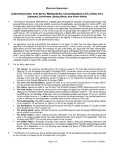 Revenue Assurance Underwriting Rules: Feed Barley, Malting Barley, Canola/Rapeseed, Corn, Cotton, Rice, Soybeans, Sunflowers, Spring Wheat, and Winter Wheat 1.  The Revenue Assurance (RA) premium is based upon the premiu