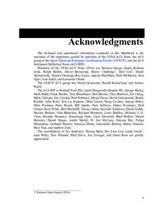 Acknowledgments The technical and operational information contained in this Handbook is the summary of the experience gained by members of the STScI ACS Team, the ACS group at the Space Telescope European Coordinating Fa