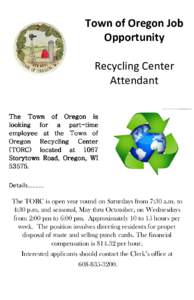 Town of Oregon Job Opportunity Recycling Center Attendant The Town of Oregon is looking for a partpart-time