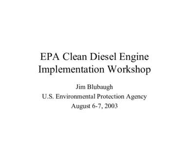 Microsoft PowerPoint[removed]Jim Blubaugh, EPA, Timeline for Veh. and Eng. Integration-Field Testing.ppt