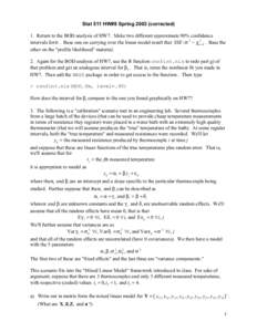 Stat 511 HW#8 Spring[removed]corrected) 1. Return to the BOD analysis of HW7. Make two different approximate 90% confidence intervals for σ . Base one on carrying over the linear model result that SSE / σ 2 ~& χ n2−k 