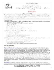 Three-Part Telephone Seminar:  Inside Immigration Compliance Speakers: Dawn Lurie (Discussion Leader), Kevin Lashus, Julie Myers, Angelo Paparelli, Mary Pivec, Jennifer Sultan (invited), and others to be announced