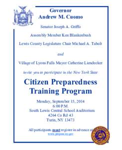 Governor Andrew M. Cuomo Senator Joseph A. Griffo Assembly Member Ken Blankenbush Lewis County Legislature Chair Michael A. Tabolt and