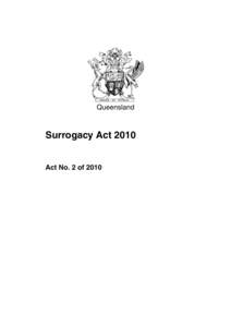 Queensland  Surrogacy Act 2010 Act No. 2 of 2010