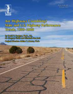 Policy Study 407 February 2013 Are Highways Crumbling? State and U.S. Highway Performance Trends, 1989–2008