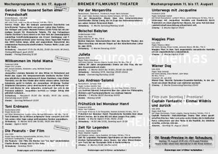 BREMER FILMKUNST THEATER  Wochenprogramm 11. bis 17. August Genius - Die tausend Seiten einer Freundschaft