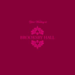 BROOKSBY HALL  Photographs supplied by Bill Haddon From intimate wedding breakfasts to the