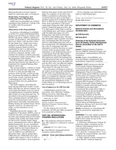 Federal Register / Vol. 79, No[removed]Friday, July 25, [removed]Proposed Rules disproportionate economic impacts based on vessel size, gear, or homeport. emcdonald on DSK67QTVN1PROD with PROPOSALS