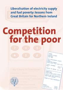 Liberalisation of electricity supply and fuel poverty: lessons from Great Britain for Northern Ireland Competition for the poor