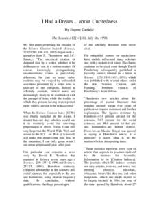 I Had a Dream ... about Uncitedness By Eugene Garfield The Scientist 12[14]:10, July 06, 1998 My first paper proposing the creation of the Science Citation Index® (Science, [removed]): [removed], 1955) began with a