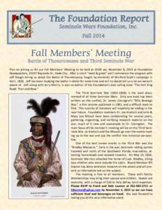 The Foundation Report Seminole Wars Foundation, Inc. Fall 2014 Fall Members’ Meeting
