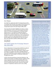 The USDOT has updated the 2010 ITS Strategic Research Plan. The updated report provides the progress, lessons learned, and next steps for each of the programs within the Intelligent Transportation System (ITS) Joint Prog