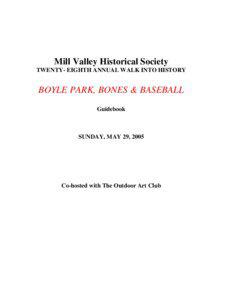 Mill Valley Historical Society TWENTY- EIGHTH ANNUAL WALK INTO HISTORY